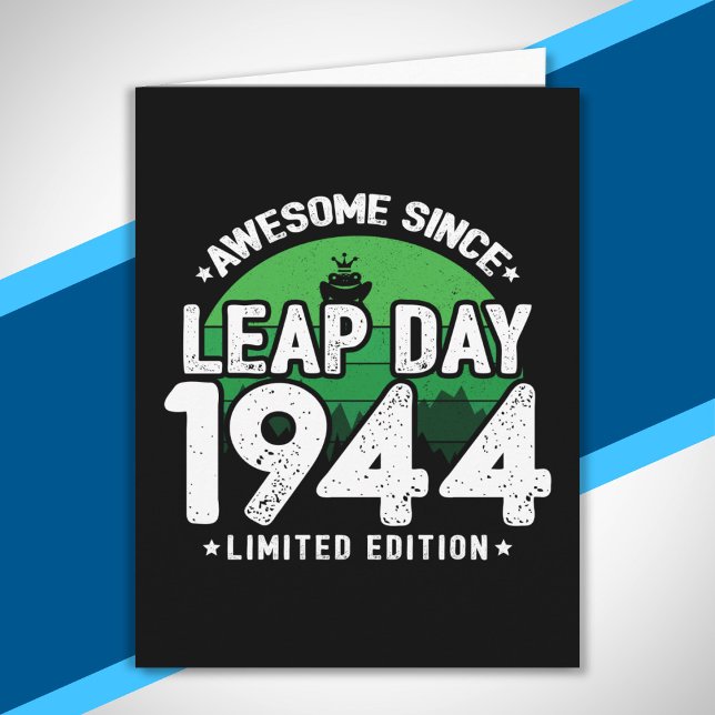 Carte Magnifique depuis 1944 - Leap Day Leap Année Anniv (Créateur téléchargé)