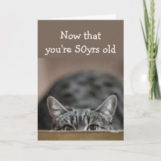 Carte Maintenant que vous avez 50 ans Anniversaires Snea