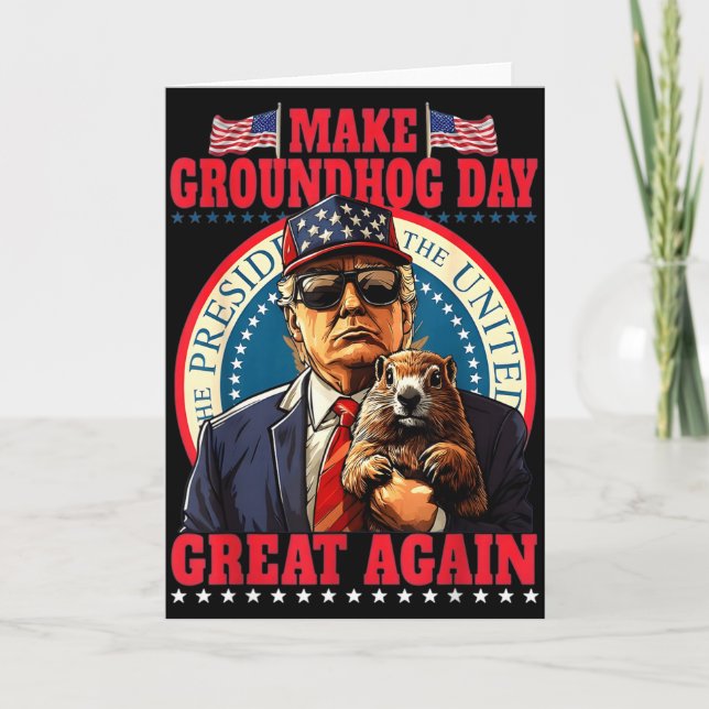 Carte Make Groundhog Day Great Again Funny Trump Holding (Devant)