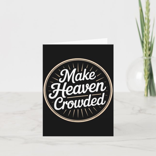 Carte Make Heaven Crowded Christian Evangelism Faith  (Devant)