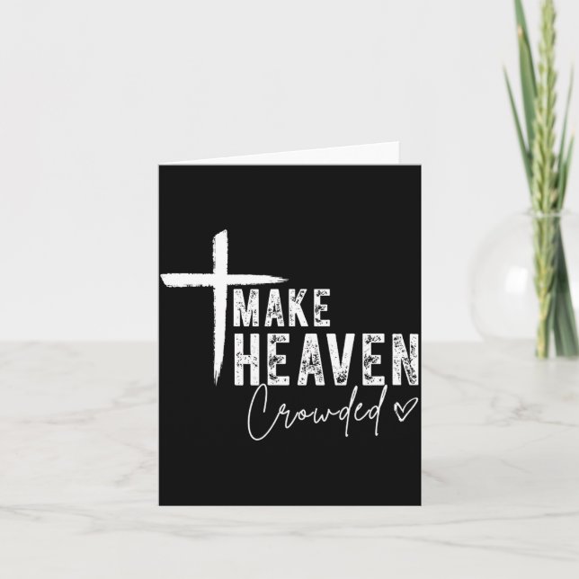 Carte Make Heaven Crowded Christian Faith Design Evangel (Devant)