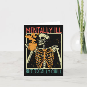Carte Maladie Mentale Mais Totalement Chill Halloween Co