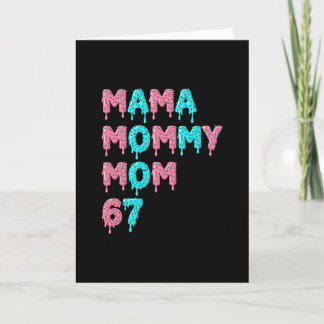 Carte Mama Mommy Mom Bruh 67 Funny Meme Gen Alpha Slang 