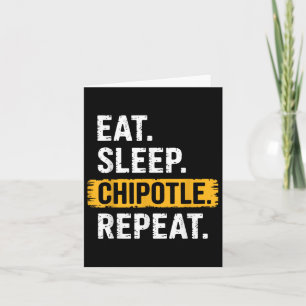 Carte Manger Chipotle de sommeil Répéter Vintage Funny C
