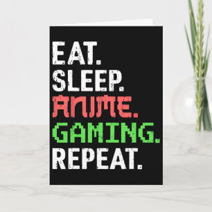 Carte Manger Dormir Anime Jeux Vidéo Répéter Drôle Joueu