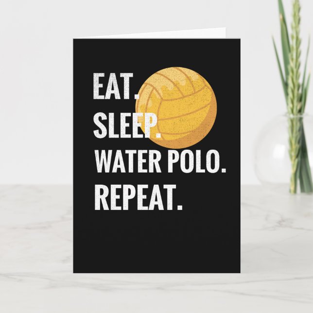 Carte Manger Dormir Water-Polo Répéter Cadeau de joueur  (Devant)