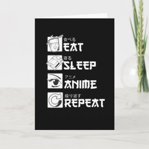 Carte Mangez le sommeil Anime Répéter drôle Cadeau