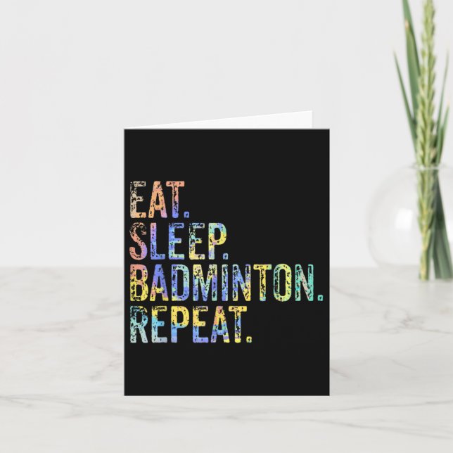 Carte Mangez Sleep Badminton Répéter Vintage Funny Badmi (Devant)