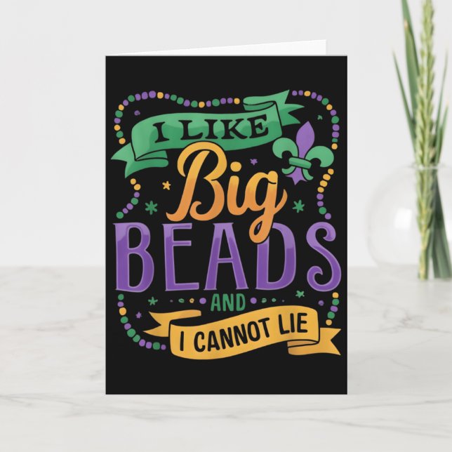 Carte Mardi Gras I Like Big Beads And I Cannot Lie Funny (Devant)