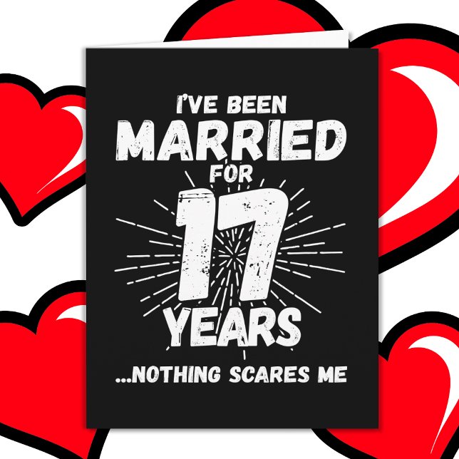 Carte Marié 17 ans drôle 17ème anniversaire de Mariage (Créateur téléchargé)