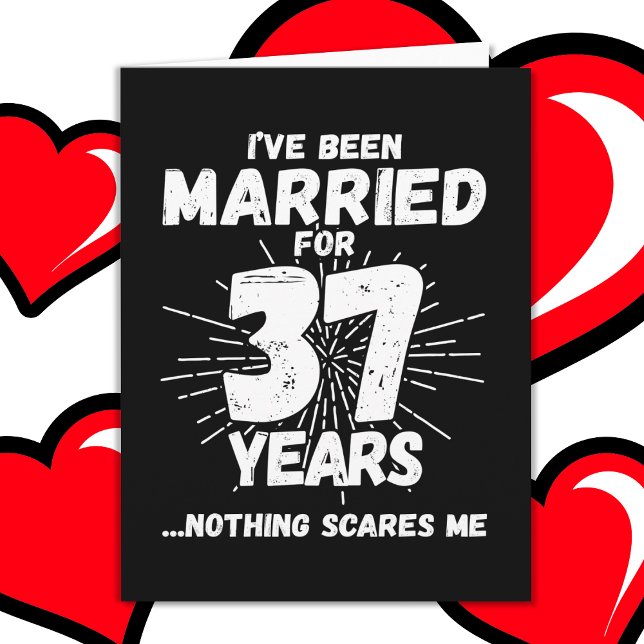 Carte Marié 37 ans drôle 37ème anniversaire de Mariage (Créateur téléchargé)