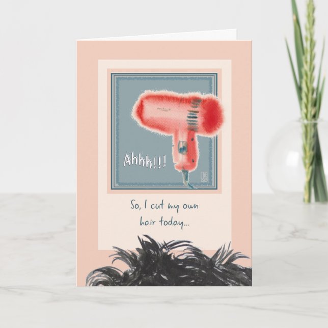 Carte Mauvaise journée des cheveux "Je me suis coupé les (Devant)