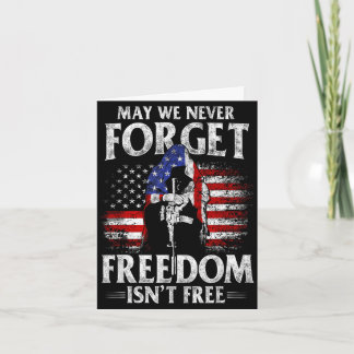 Carte May we forget freedom isn't usa flag memorial day 
