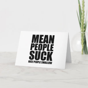 Carte Mean people sucer