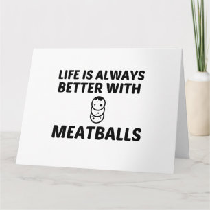 CARTE MEATBALLS LA VIE EST MEILLEURE