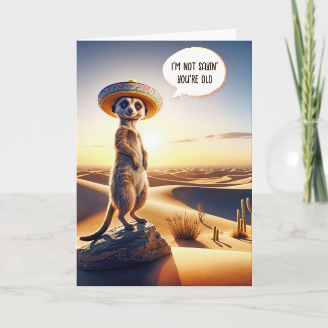 Carte Meerkat vieillir Humour d'anniversaire (Devant)