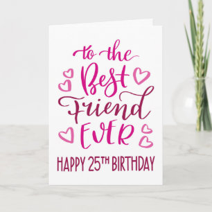 Carte Meilleur Ami 25e anniversaire Typographie en rose
