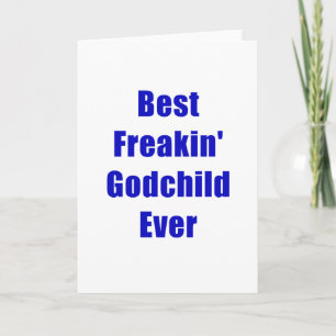Carte Meilleur Freakin Godchild jamais