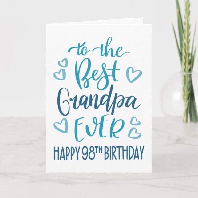 Carte Meilleur grand-père toujours 98e anniversaire Typo (Devant)