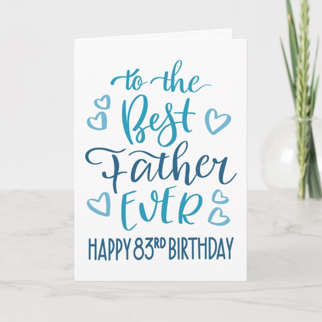 Carte Meilleur Père 83e anniversaire Typographie en bleu (Devant)