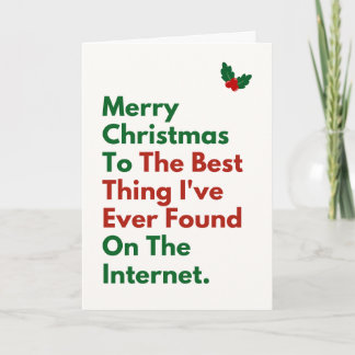 Carte Meilleure chose que j'ai trouvée sur Internet Drôl