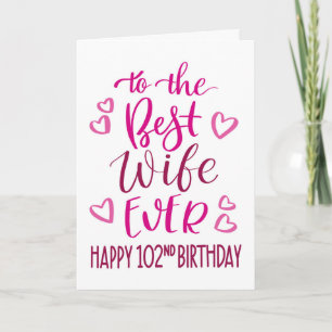 Carte Meilleure Épouse Jamais 102e Anniversaire Typograp
