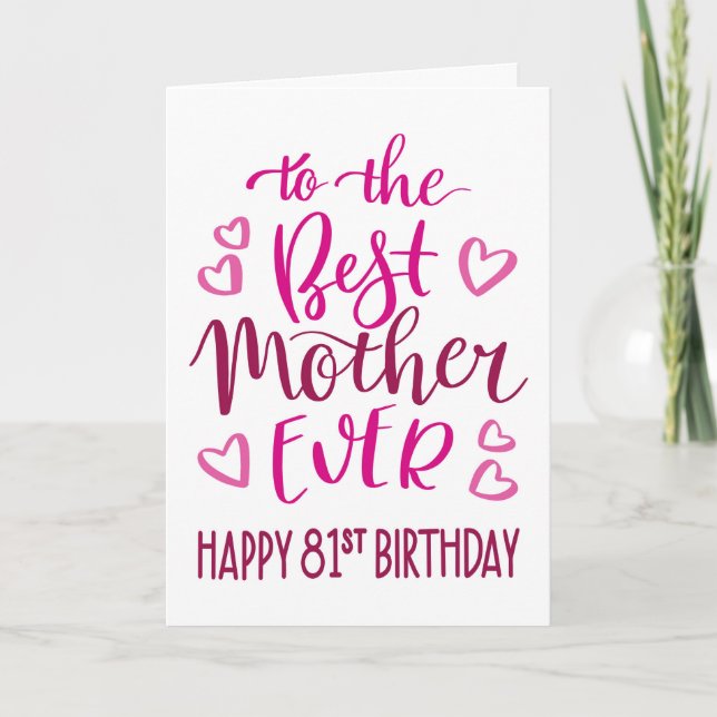 Carte Meilleure Mère 81e Anniversaire Typographie en ros (Devant)