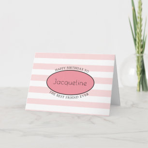 Carte Meilleurs Amis Anniversaire Rose Stripe Fille Femi