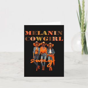 Carte Melanin Cowgirls African Melanin Cowgirl Swag Blac