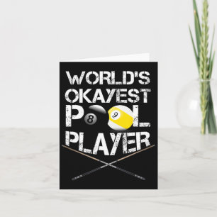 Carte Mens Worlds Okayest Pool Player Funny Billard