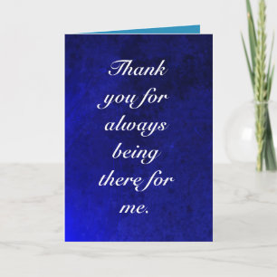 Carte Merci pour toujours être là