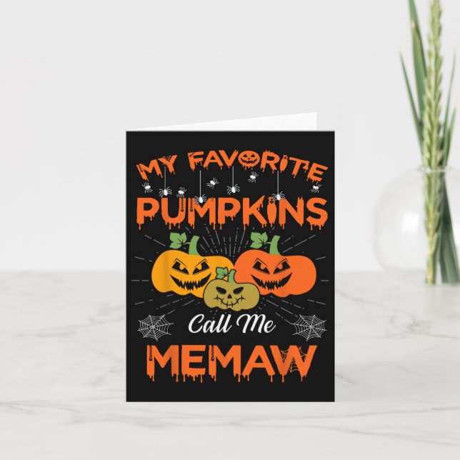 Carte Mes Citrouilles préférés m'appellent Memaw Hallowe (Devant)