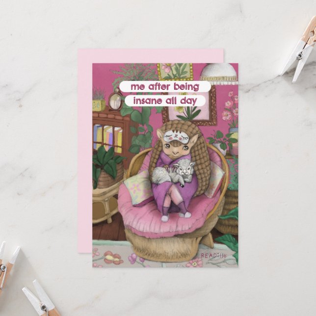 Carte Mignonne Armadillo Moi Après Avoir Été Dingue Tout (Devant/Arrière en situation)