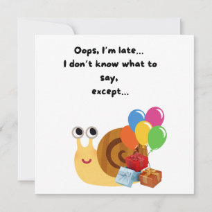 Carte Mignonne escargot drôle Joyeux Anniversaire tardif