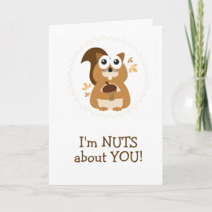 Carte Mignonne Je suis NUTS à propos de toi Écureuil