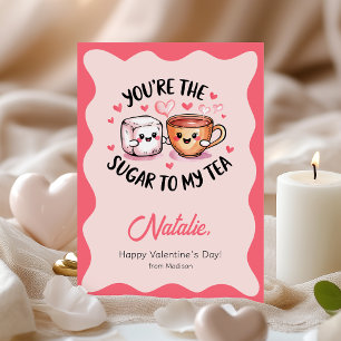 Carte Mignonne Tu es le sucre à mon thé Saint Valentin