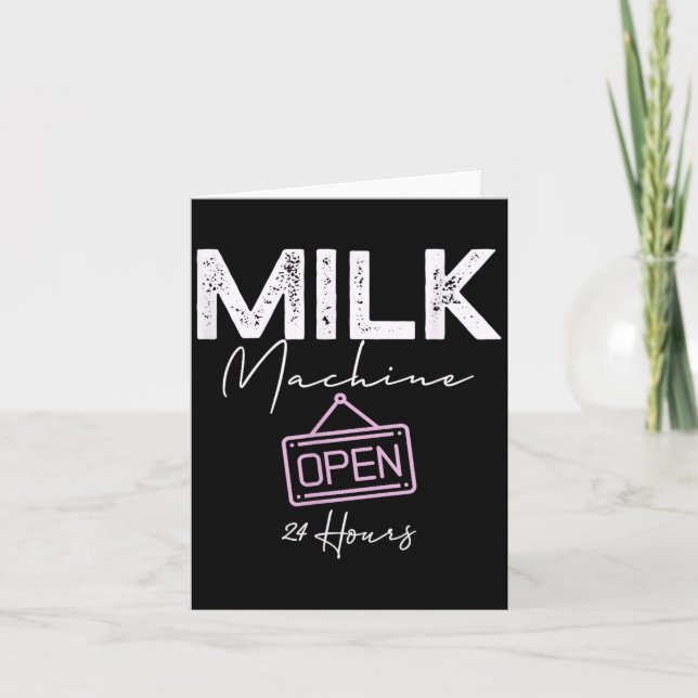 Carte Milk Machine Open 24 Hours Funny Breastfeeding New (Devant)