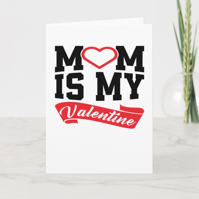 Carte MoM est ma Saint-Valentin | Cadeaux de la Saint-Va (Devant)