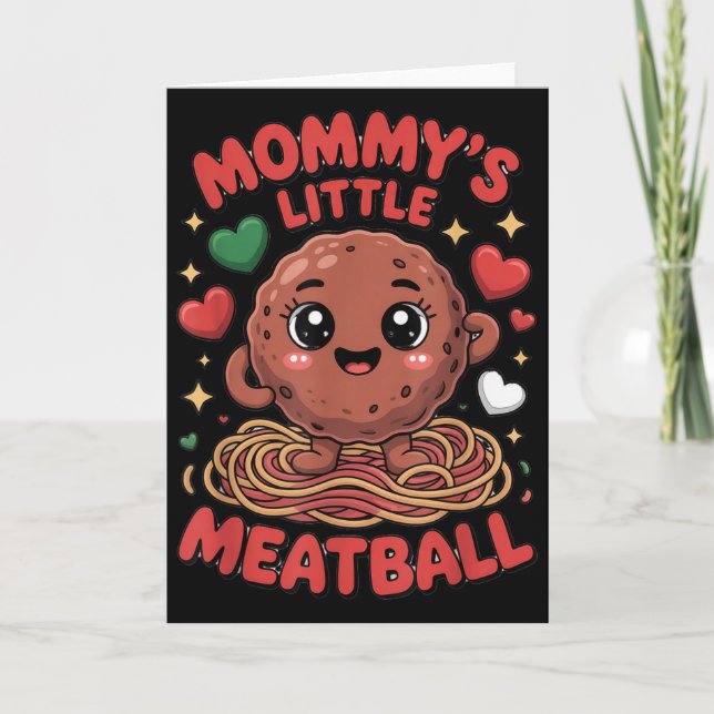 Carte Mommy's Little Meatball Love Italian Kid Funny  (Devant)