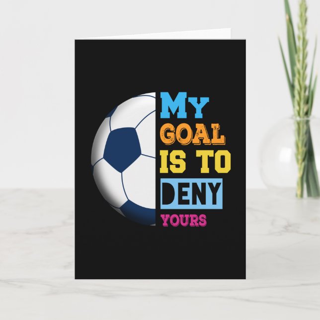 Carte Mon but est de nier le vôtre Cadeau de football (Devant)