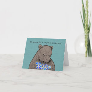 Carte Mon cœur est plein d'amour inexprimé pour toi Ours