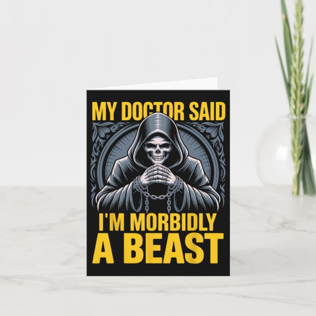 Carte Mon docteur a dit que je suis morbidialement un pa (Devant)