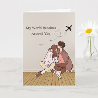Carte Mon Monde Tourne Autour De Toi - Amour Romantique