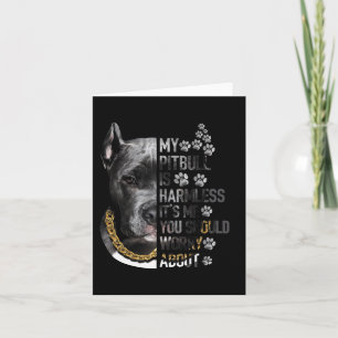 Carte Mon Pitbull est sans danger C'est moi que tu devra