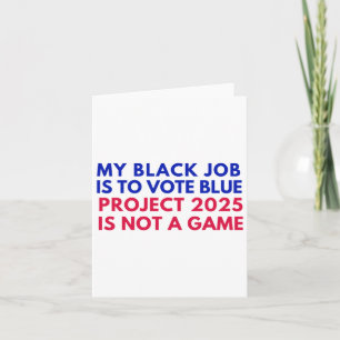 Carte Mon Travail Noir Est De Voter Blue Project 2025 N'