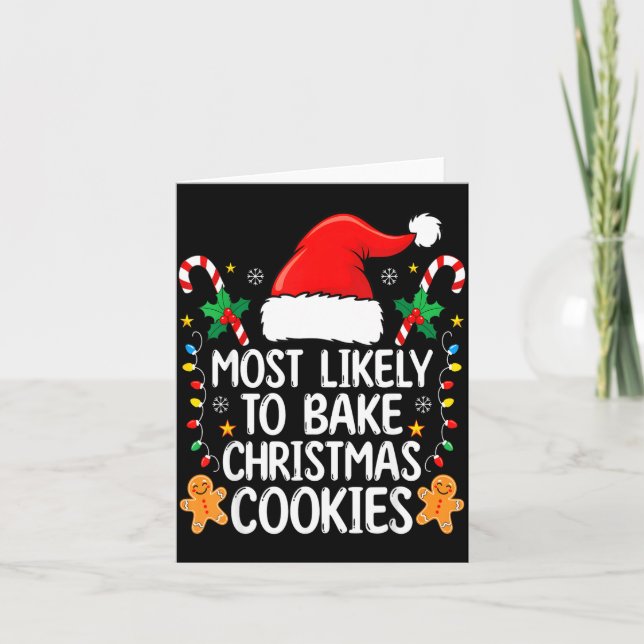 Carte Most Likely To Bake Christmas Cookies Funny Baker  (Devant)