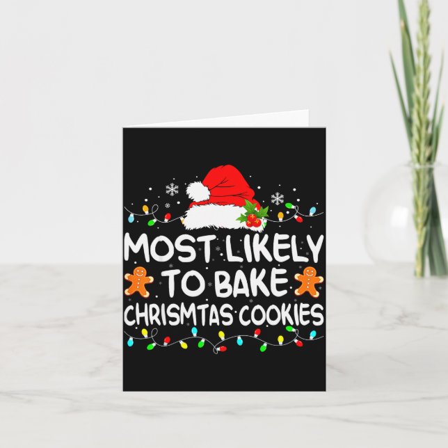Carte Most Likely To Bake Christmas Cookies Funny Xmas M (Devant)