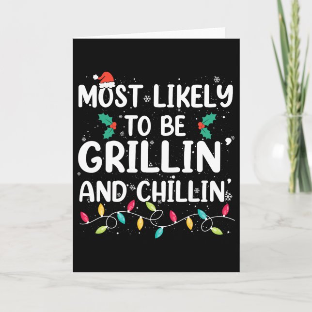 Carte Most Likely To Be Grilling And Chilling Christmas  (Devant)