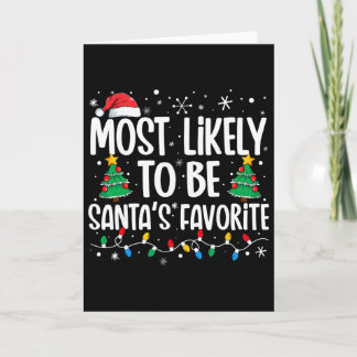 Carte Most Likely To Be Santa's Favorite Family Christma