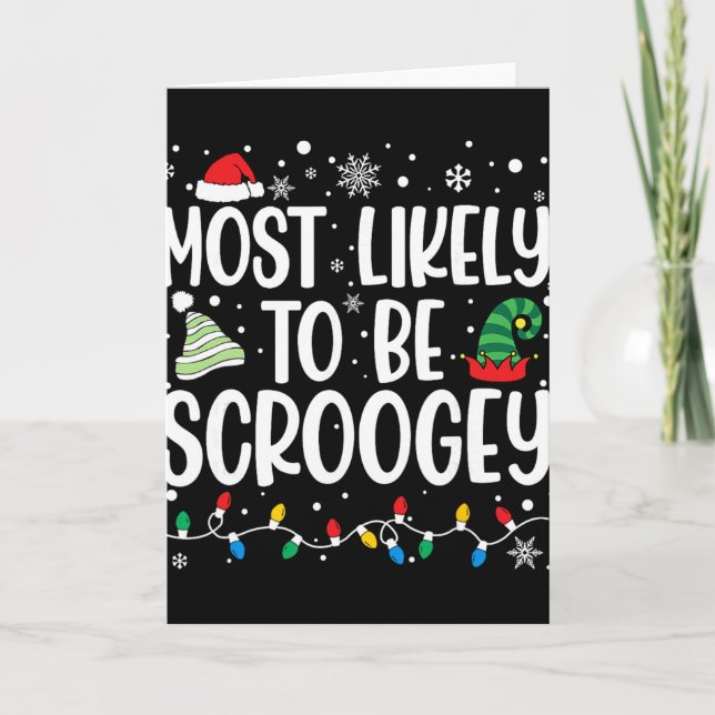 Carte Most Likely To Be Scroogey Family Matching Christm (Devant)